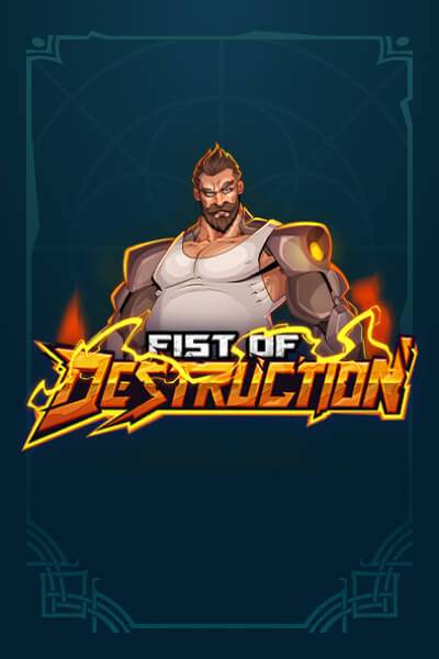 Spiele Fist of Destruction