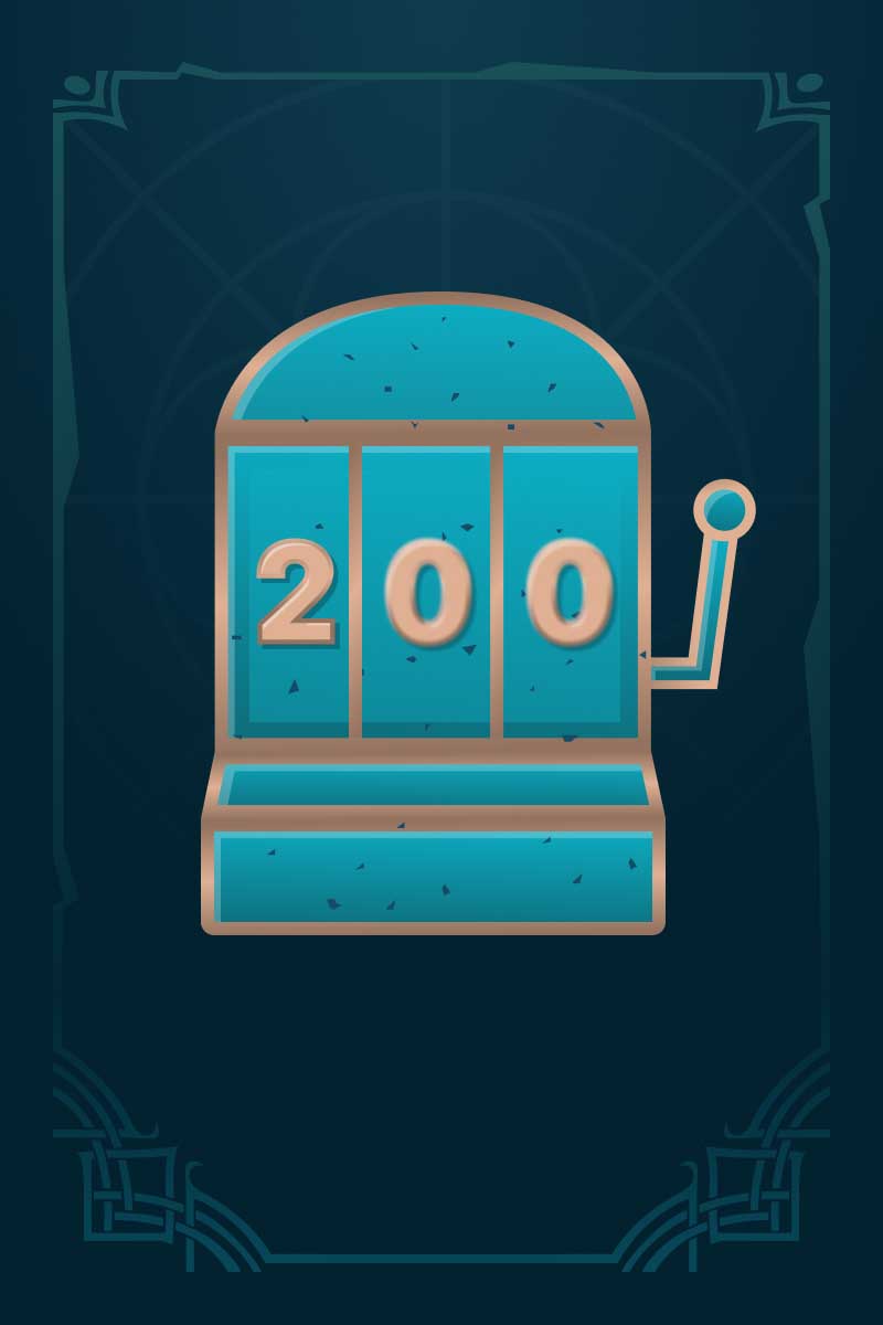 Platziere 200 Spins in einer Spielsitzung